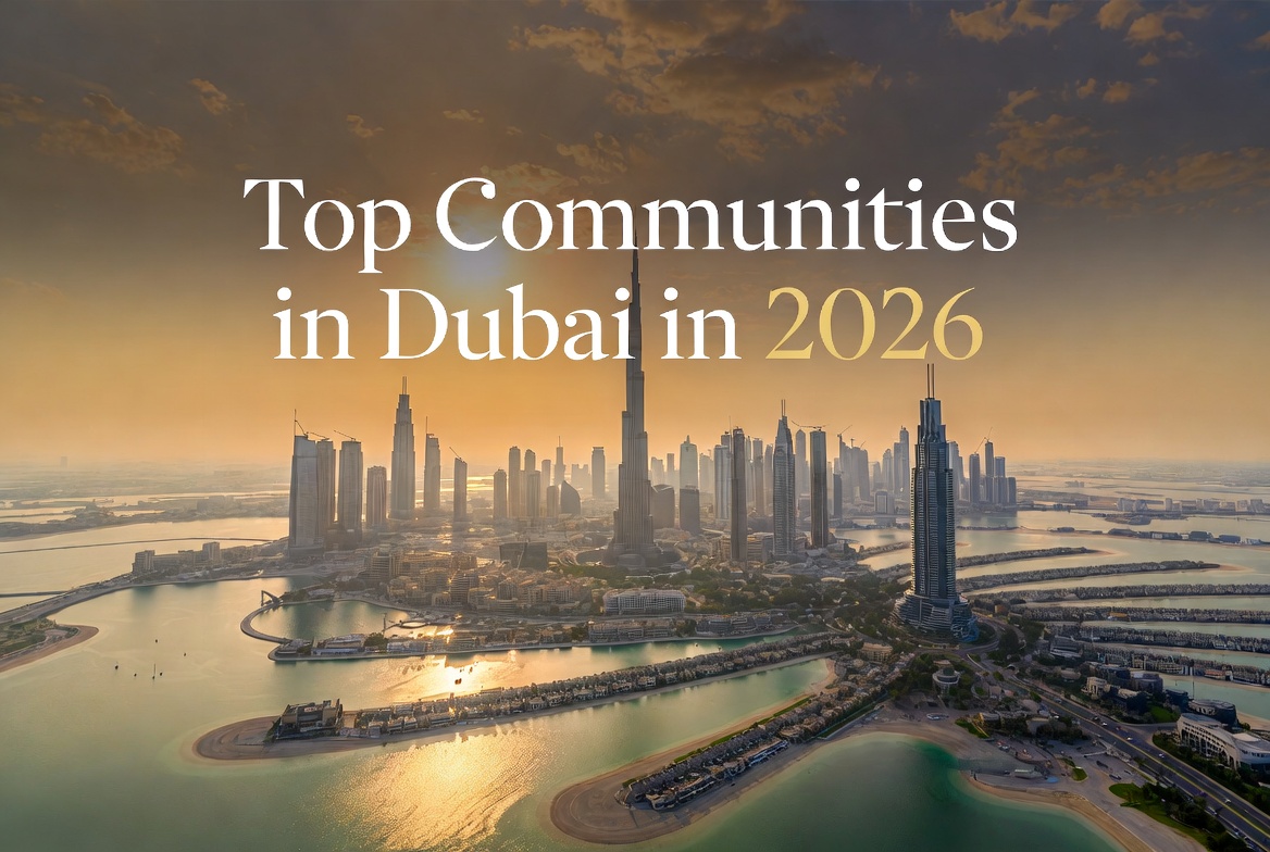 Top Communities in Dubai in 1st H1 of 2026